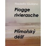 Přímořský déšť/ Piogge rivierasche - Filadelfo Giuliano – Hledejceny.cz