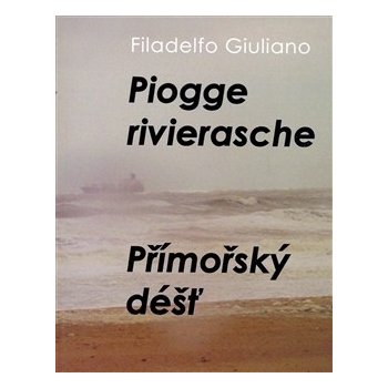 Přímořský déšť/ Piogge rivierasche - Filadelfo Giuliano