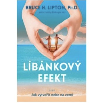 Líbánkový efekt - Bruce H. Lipton