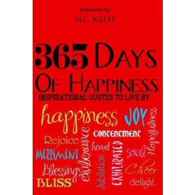 365 Days of Happiness: Inspirational Quotes to Live by – Zboží Mobilmania