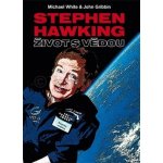 WHITE Michael, GOBBIN John, HAWKING Stephen - Stephen Hawking Život s vědou – Hledejceny.cz