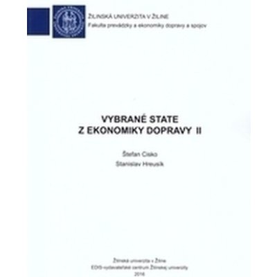 Cisko Štefan, Hreusík Stanislav - Vybrané state z ekonomiky dopravy II.