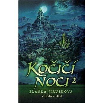 Kočičí noci 2. - Vědma z lesa - Jirušková Blanka