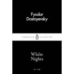 White Nights Penguin Little Black Classics... Fyodor Dostoyevsky – Hledejceny.cz