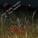 Tomáško Vojta Kiďák - Srpnové trávy CD – Hledejceny.cz