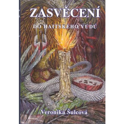 Zasvěcení do haitského vúdú - Veronika Šulcová – Zboží Mobilmania