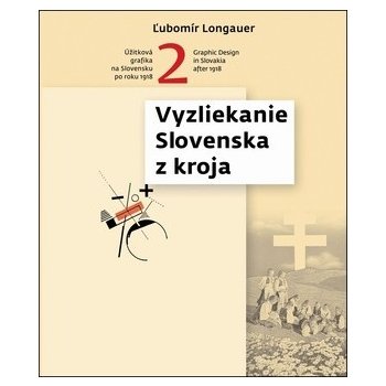 Vyzliekanie Slovenska z kroja - Ľubomír Longauer