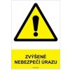 Piktogram ZVÝŠENÉ NEBEZPEČÍ ÚRAZU - bezpečnostní tabulka, plast A4, 2 mm