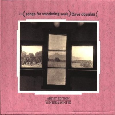 Tiny Bell Trio - Songs For Wandering Souls Douglas, Dave – Hledejceny.cz