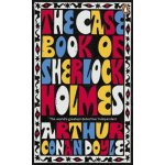 The Case-Book of Sherlock Holmes - Arthur Conan Doyle – Hledejceny.cz
