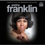 Aretha Franklin - Greatest Hits Live Broadcast CD – Hledejceny.cz