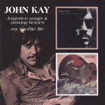 Kay John - Forgotten Songs & Unsung Heroes / My Sportin Life CD – Hledejceny.cz