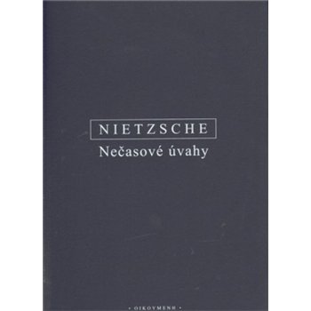 Nečasové úvahy - Friedrich Nietzsche