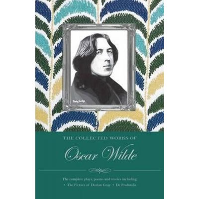 The Works of Oscar Wilde - Oscar Wilde – Zbozi.Blesk.cz