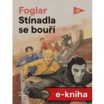 Stínadla se bouří - Jaroslav Foglar – Hledejceny.cz