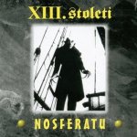 XIII. Století - Nosferatu - CD – Zbozi.Blesk.cz