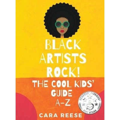 Black Artists Rock! The Cool Kids' Guide A-Z – Hledejceny.cz