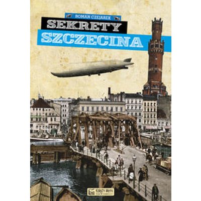 Sekrety Szczecina – Hledejceny.cz