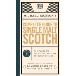 Michael Jackson's Complete Guide to Single Malt Scotch: The World's Best-Selling Book on Malt Whisky – Hledejceny.cz