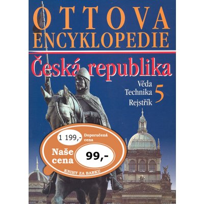 Ottova encyklopedie ČR 5.díl -- Věda Technika Rejstřík