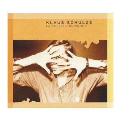 Schulze Klaus - La Vie Electronique 8 CD