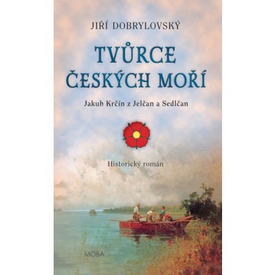 Tvůrce českých moří - O díle Jakuba Krčína z Jelčan a Sedlčan – Zboží Mobilmania