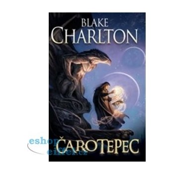 Čarotepec - Blake Charlton