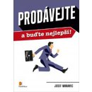 Prodávejte a buďte nejlepší! - Josef Moravec