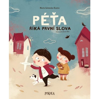 Péťa říká první slova - Galewska-Kustra Marta – Zboží Dáma
