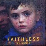 No Roots - Faithless CD – Hledejceny.cz