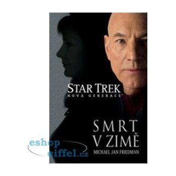 Star Trek Smrt v zimě - Michael Jan Friedman