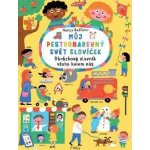 Můj barevný svět plný slovíček. Pestrobarevný obrázkový slovník – Sleviste.cz