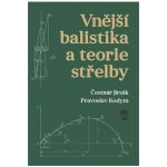 Vnější balistika a teorie střelby – Hledejceny.cz