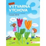 Výtvarná výchova - pracovní učebnice pro 3. ročník ZŠ – Hledejceny.cz