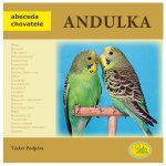 Andulka - Abeceda chovatele - Václav Podpěra