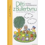 DĚTI Z BULLERBYNU - Lindrenová Astrid – Hledejceny.cz