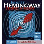 Stařec a moře - Ernest Hemingway – Hledejceny.cz