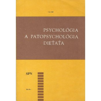 Psychológia a patopsychológia dieťaťa 2/1987