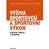 Elektronická kniha Výživa sportovců a sportovní výkon - Zdeněk Vilikus
