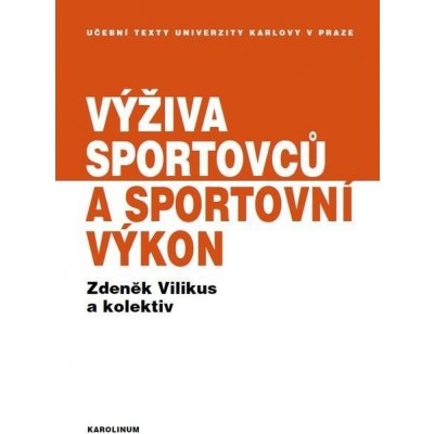 Výživa sportovců a sportovní výkon - Zdeněk Vilikus – Zboží Mobilmania