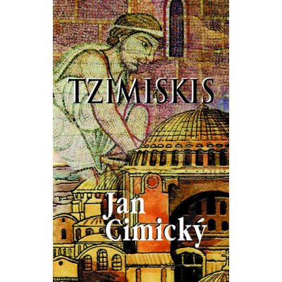 Tzimiskis - Jan Cimický