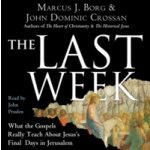 Last Week - Borg Marcus J., Crossan John Dominic, Pruden John – Sleviste.cz