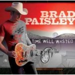 PAISLEY,BRAD TIME WELL WASTED – Hledejceny.cz