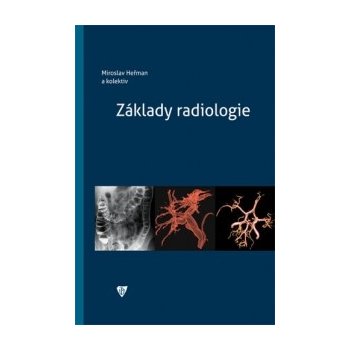 Základy radiologie – Heřman Miroslav a kolektiv