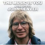 John Denver - Music Is You (Tribute) CD – Hledejceny.cz