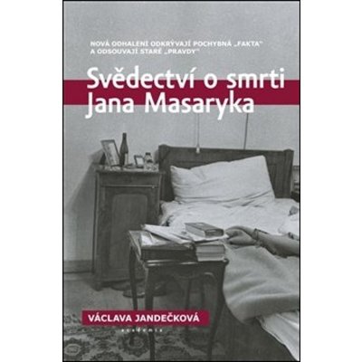 Svědectví o smrti Jana Masaryka - Václava Jandečková – Zboží Mobilmania