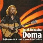 Jaromír Nohavica - Jarek Nohavica Doma CD – Sleviste.cz