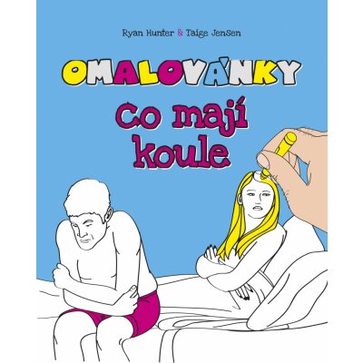 Omalovánky, co mají koule: Kniha vtipných aktivit pro dospelé - Kol.