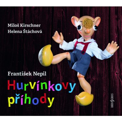 Hurvínkvy příhody – Kirschner Miloš, Štáchová Helena – Zbozi.Blesk.cz