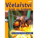 Včelařství krok za krokem - Kaspar Bienefeld